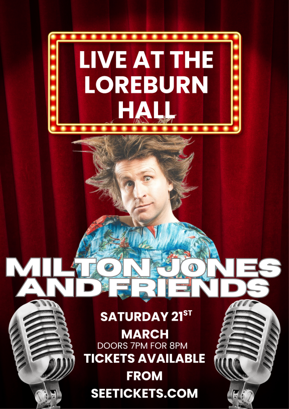 a poster for Milton Jones Live at the Loreburn Hall