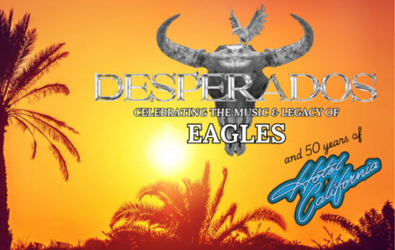 poster for DESPERADOS: The Music & Legacy of Eagles